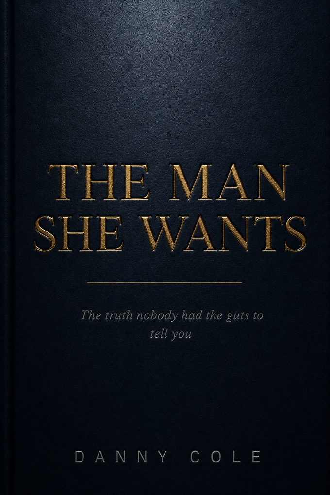 The Man She Wants — a book by Danny Cole